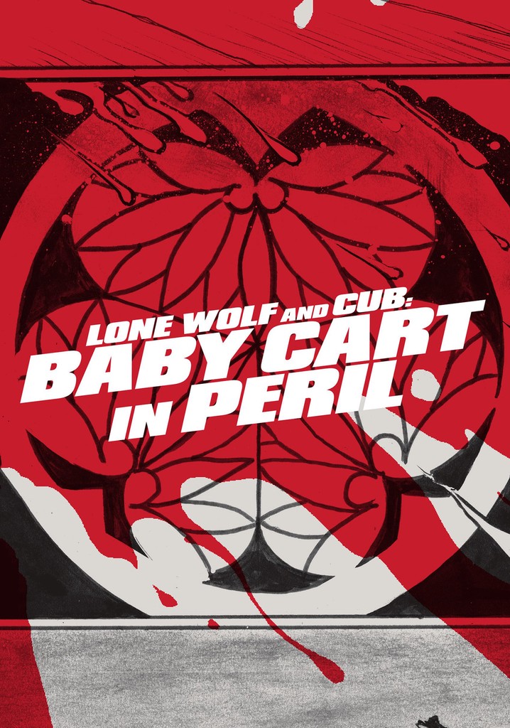 Lone Wolf And Cub: Baby Cart In Peril Streaming